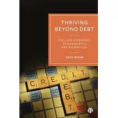 Thriving Beyond Debt: The Lived Experience of Bankruptcy and Redemption