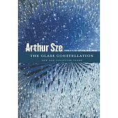 The Glass Constellation: New and Collected Poems
