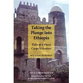 Taking the Plunge Into Ethiopia: Tales of a Peace Corp Volunteer