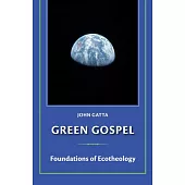 Green Gospel: Foundations of Environmental Theology
