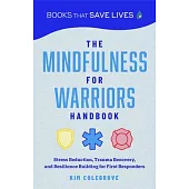 Mental Wellness and Trauma Recovery Handbook for First Responders