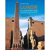 Luxor Illustrated, Revised and Updated: With Aswan, Abu Simbel, and the Nile
