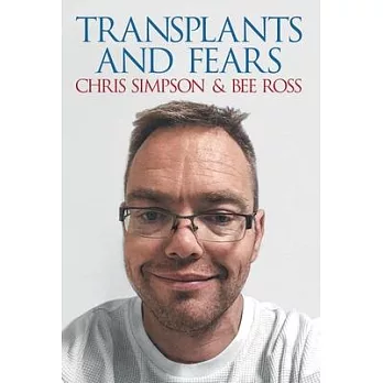 Transplants and Fears