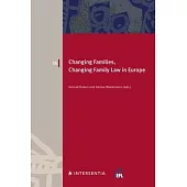 Changing Families, Changing Family Law in Europe: Volume 55