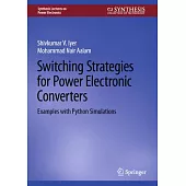 Switching Strategies for Power Electronic Converters: Examples with Python Simulations