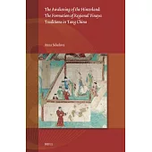 The Awakening of the Hinterland: The Formation of Regional Vinaya Traditions in Tang China