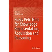 Fuzzy Petri Nets for Knowledge Representation, Acquisition and Reasoning