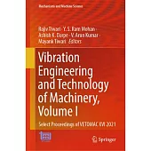 Vibration Engineering and Technology of Machinery: Select Proceedings of Vetomac XVI 2021
