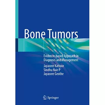Bone Tumors: Evidence-Based Approach in Diagnosis and Management