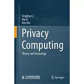 Privacy Computing: Theory and Technology