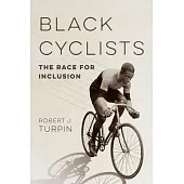 Black Cyclists: The Race for Inclusion