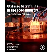 Utilizing Microfluids in the Food Industry: Applications and Techniques
