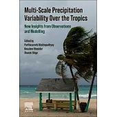 Multi-Scale Precipitation Variability Over the Tropics: New Insights from Observations and Modelling