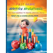 First Grade Math Addition Adventure Mastery: 