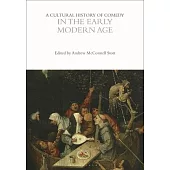 A Cultural History of Comedy in the Early Modern Age