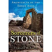 Sorcerers of Stone: Architects of the Three Ages