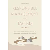 Responsible Management and Taoism, Volume 2: Transforming Management Education for Sustainable Development Goals (Sdgs)