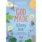 God Made Activity Book: First Science Activities Celebrating God’s Creation