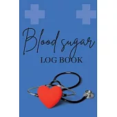Blood Sugar Log Book: Personal Daily Blood Pressure Log to Record and Monitor Blood Pressure at Home, Heart Pulse Rate Tracker and Organizer