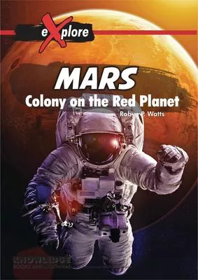 Mars: Colony on the Red Planet