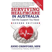 Surviving Healthcare in Australia: Get the Support You Need