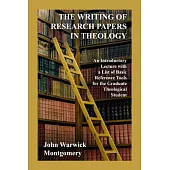 The Writing of Research Papers in Theology: An Introductory Lecture