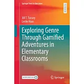 Exploring Genre Through Gamified Adventures in Elementary Classrooms