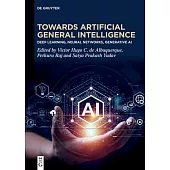 Towards Artificial General Intelligence: Deep Learning, Neural Networks, Generative AI