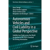 Autonomous Vehicles and Civil Liability in a Global Perspective: Liability Law Study Across the World in Relation to Sae J3016 Standard for Driving Au