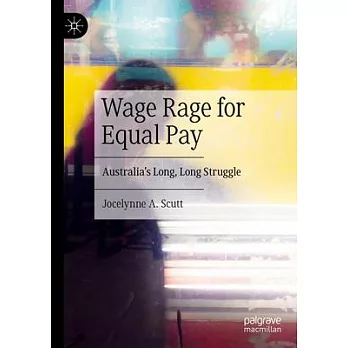 Wage Rage for Equal Pay: Australia’s Long, Long Struggle