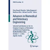 Advances in Biomedical and Veterinary Engineering: Selected Contributions to the 1st European Congress on Biomedical and Veterinary Engineering, Biome