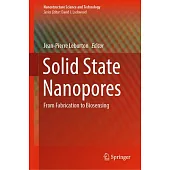 Solid State Nanopores: From Fabrication to Biosensing