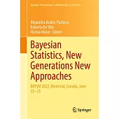 Bayesian Statistics, New Generations New Approaches: Baysm 2022, Montréal, Canada, June 22-23
