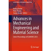 Advances in Mechanical Engineering and Material Science: Select Proceedings of Icamems 2023