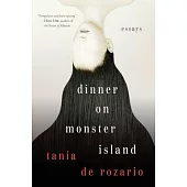 Dinner on Monster Island: Essays