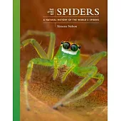 The Lives of Spiders: A Natural History of the World’s Spiders