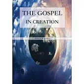 The Gospel in Creation: Large Print Edition