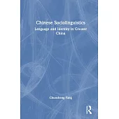 Chinese Sociolinguistics: Language and Identity in Greater China