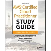 Aws Certified Cloud Practitioner Study Guide: Foundational (Clf-C02) Exam