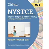 NYSTCE English Language Arts CST (003): 2 Practice Tests and Study Guide for the New York State Teacher Certification Examinations ELA