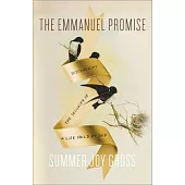 The Emmanuel Promise: Discovering the Security of a Life Held by God