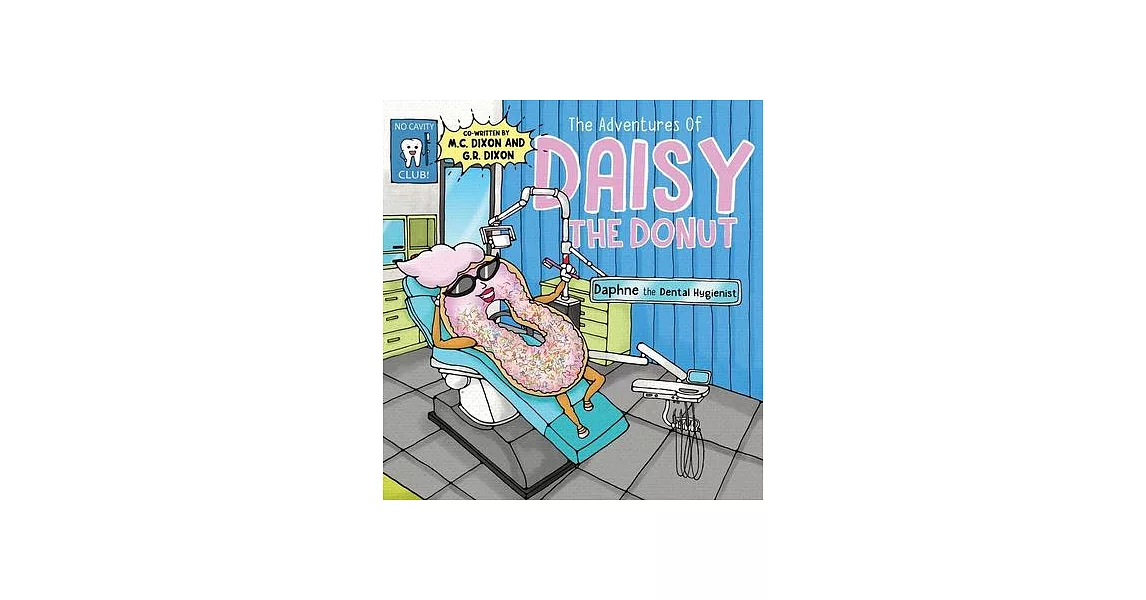 The Adventures of Daisy the Donut: Daphne the Dental Hygienist | 拾書所