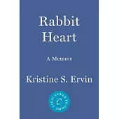 Rabbit Heart: A Mother’s Murder, a Daughter’s Story