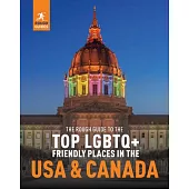 The Rough Guide to the Top LGBTQ+ Friendly Places in the USA & Canada