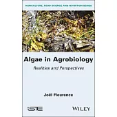 Algae in Agrobiology: Realities and Perspectives