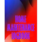 Home Maintenance Logbook: Handyman Tracker To Record of Maintenance for Date, Phone, Sketch Detail, System Appliance Perfect Gift Idea