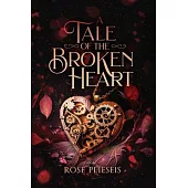 A Tale of the Broken Heart