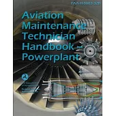 Aviation Maintenance Technician Handbook - Powerplant FAA-H-8083-32B