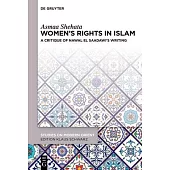 Women’s Rights in Islam: A Critique of Nawal El Saadawi’s Writing