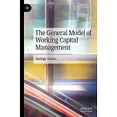 The General Model of Working Capital Management